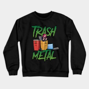 TrashMetal Crewneck Sweatshirt